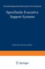 Image for Spezifische Executive Support Systems : Entscheidungsunterstutzung bei Investitionen