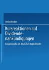 Image for Kursreaktionen auf Dividendenankundigungen : Ereignisstudie am deutschen Kapitalmarkt