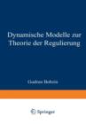 Image for Dynamische Modelle zur Theorie der Regulierung