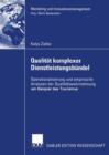 Image for Qualitat komplexer Dienstleistungsbundel : Operationalisierung und empirische Analysen der Qualitatswahrnehmung am Beispiel des Tourismus