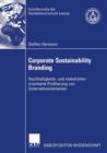 Image for Corporate Sustainability Branding : Nachhaltigkeits- und stakeholderorientierte Profilierung von Unternehmensmarken