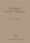 Image for Heidegger und die Theologie