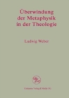 Image for Uberwindung der Metaphysik in der Theologie