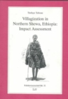Image for Villagization in Northern Shewa, Ethiopia : Impact Assessment