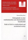 Image for Faith in God in a Multicultural and Secularized Society