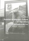 Image for Russian intellectual culture in transition  : the future in the past