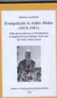 Image for Evangelicals in Addis Ababa (1919-1991)  : with special reference to the Ethiopian Evangelical Church Mekane Yesus and the Addis Ababa Synod