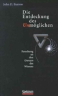 Image for Die Entdeckung des Unmoglichen