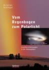 Image for Vom Regenbogen zum Polarlicht : Leuchterscheinungen in der Atmosphare