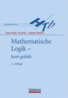 Image for Mathematische Logik - kurzgefasst