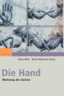 Image for Die Hand - Werkzeug des Geistes : [Mit Beitragen von Eckhard Altenmuller, Niels Birbaumer, Maike Christadler, Bettina Handel, Peter Janich, Friedhart Klix, Richard Michaelis, Bruno Preilowski, Peter R