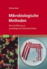Image for Mikrobiologische Methoden : Eine Einfuhrung in grundlegende Arbeitstechniken