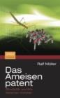 Image for Das Ameisenpatent : Bioroboter und ihre tierischen Vorbilder