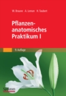 Image for Pflanzenanatomisches Praktikum I: Zur Einfuhrung in die Anatomie der Vegetationsorgane der Samenpflanzen
