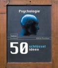 Image for 50 Schlusselideen Psychologie