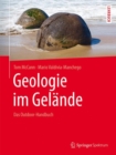 Image for Geologie im Gelande : Das Outdoor-Handbuch
