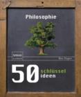 Image for 50 Schlusselideen Philosophie