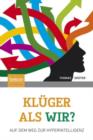 Image for Kluger als wir?: Auf dem Weg zur Hyperintelligenz