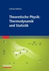 Image for Theoretische Physik: Thermodynamik und Statistik