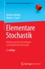 Image for Elementare Stochastik: Mathematische Grundlagen und didaktische Konzepte