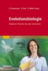 Image for Evolutionsbiologie : Moderne Themen fur den Unterricht
