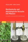 Image for Biochemische und physiologische Versuche mit Pflanzen