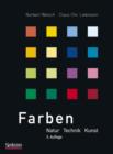Image for Farben : Natur, Technik, Kunst