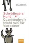 Image for Schrodingers Hund : Quantenphysik (Nicht Nur) Fur Vierbeiner