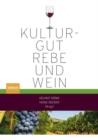 Image for Kulturgut Rebe und Wein