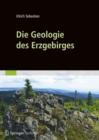Image for Die Geologie des Erzgebirges