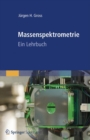 Image for Massenspektrometrie : Ein Lehrbuch