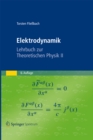 Image for Elektrodynamik: Lehrbuch zur Theoretischen Physik II