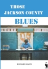 Image for Those Jackson County Blues : autobiographical novel