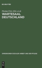 Image for Wartesaal Deutschland : Ein Handbuch Fur Die Soziale Arbeit Mit Fluchtlingen