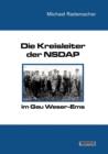 Image for Die Kreisleiter der NSDAP im Gau Weser-Ems
