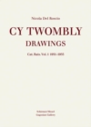 Image for Cy Twombly Drawings: Catalogue Raisonne  Vol.1. 1951-1955
