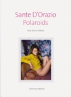 Image for Sante D&#39;Orazio: Polaroids