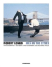 Image for Robert Longo - Men in the Cities, Photographs