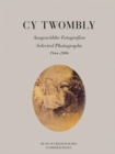 Image for Cy Twombly - Selected Photographs 1944-2006. Museum Frieder Burda