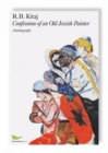 Image for R.B. Kitaj - Confessions Of An Old Jewish Painter