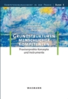 Image for Grundstrukturen menschlicher Kompetenzen : Praxiserprobte Konzepte und Instrumente