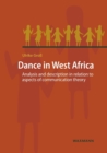 Image for Dance in West Africa : Analysis and description in relation to aspects of communication theory