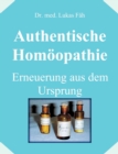 Image for Authentische Homoeopathie - Erneuerung aus dem Ursprung