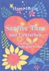 Image for Sanfter Tanz und Lichtarbeit. Ein Weg zur Heilung des Herzens.