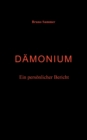 Image for Damonium - Ein personlicher Bericht