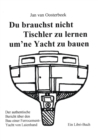 Image for Du brauchst nicht Tischler lernen um ne Yacht zu bauen