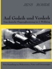 Image for Auf Gedeih und Verderb - Eine deutsche Flugzeugbesatzung im 2. Weltkrieg