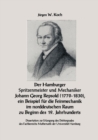 Image for Der Hamburger Spritzenmeister und Mechaniker Johann Georg Repsold (1770-1830), ein Beispiel fur die Feinmechanik im nord