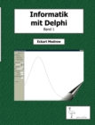 Image for Informatik mit Delphi Band 1