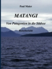 Image for Matangi - Von Patagonien in die Sudsee